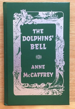 Item #900268 The Dolphins' Bell. Anne McCaffrey