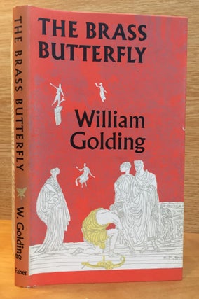 Item #900374 The Brass Butterfly: A Play in Three Acts. William Golding