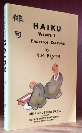 Item #900385 Haiku: Volume One Eastern Culture. R. H. Blyth