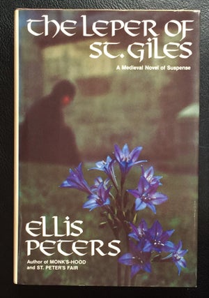Item #900413 The Leper of St. Giles: The Fifth Chronicle of Brother Cadfael. Ellis Peters