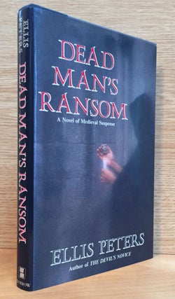 Item #900417 Dead Man's Ransom: The Ninth Chronicle of Brother Cadfael. Ellis Peters