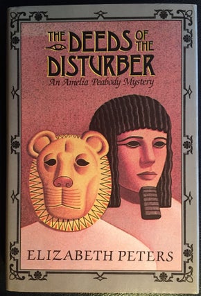 Item #900433 The Deeds of the Disturber: An Amelia Peabody Mystery. Elizabeth Peters