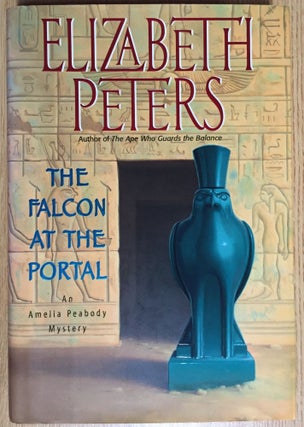 Item #900454 The Falcon at the Portal: An Amelia Peabody Mystery. Elizabeth Peters