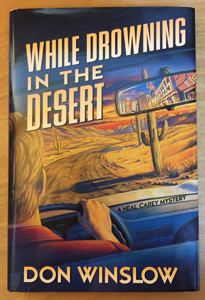 Item #900459 While Drowning in the Desert. Don Winslow.