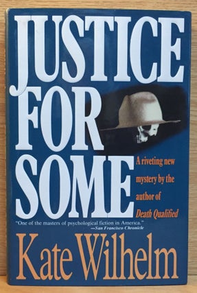 Item #900460 Justice for Some. Kate Wilhelm