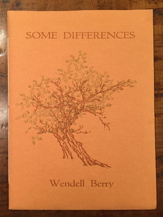 Item #900521 Some Differences (Signed). Wendell Berry