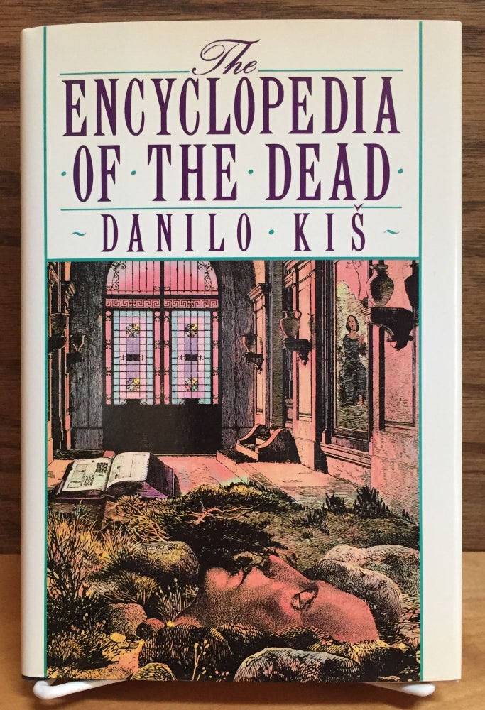 Item #900547 The Encyclopedia of the Dead. Danilo Kis.