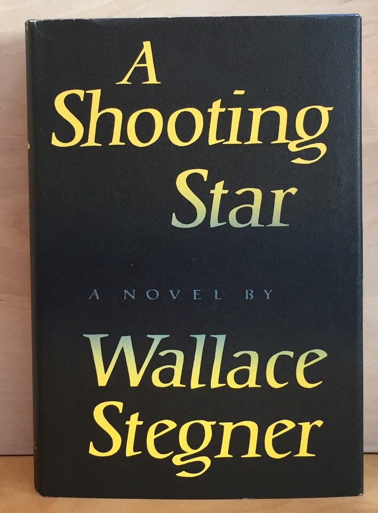 Item #900555 A Shooting Star. Wallace Stegner.