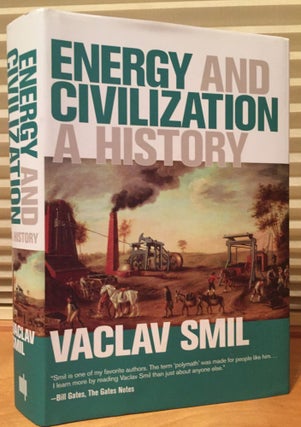 Item #900587 Energy and Civilization: A History. Vaclav Smil