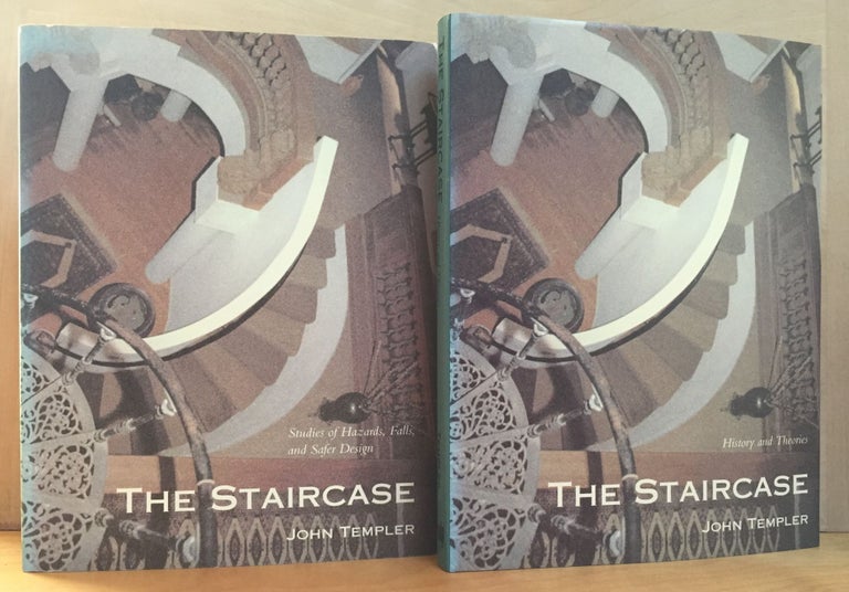 Item #900592 The Staircase: History and Theories & The Staircase: Studies of Hazards, Falls, and Safer Design. 2 Volume Set. John Templer.