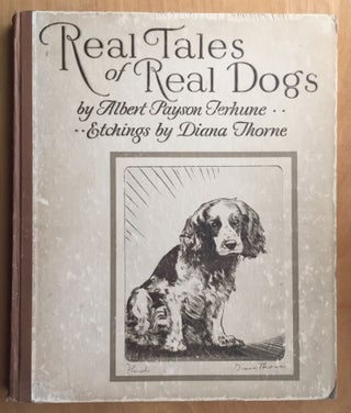 Item #900593 Real Tales of Real Dogs. Albert Payson Terhune