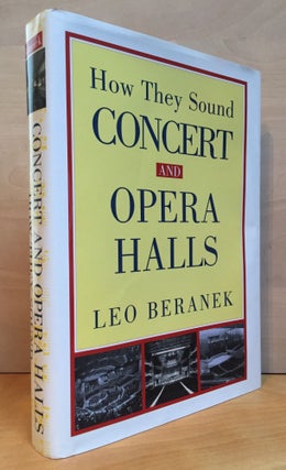Item #900606 Concert and Opera Halls: How They Sound. Leo Beranek
