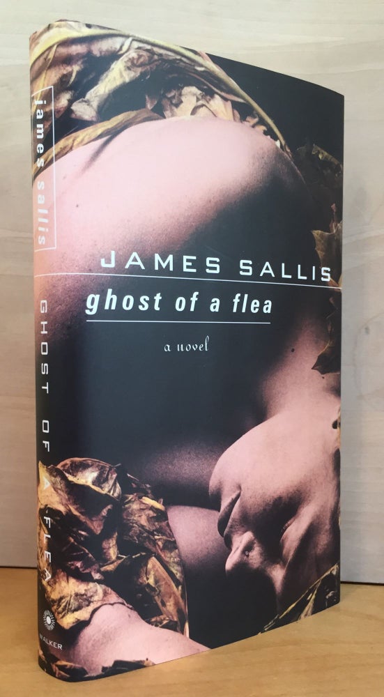 Item #900615 Ghost of a Flea (Signed). James Sallis.