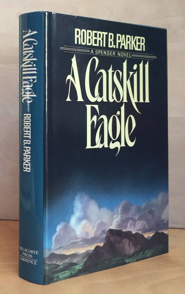 Item #900638 The Catskill Eagle: A Spenser Novel (Signed). Robert B. Parker.