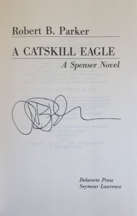 The Catskill Eagle: A Spenser Novel (Signed)