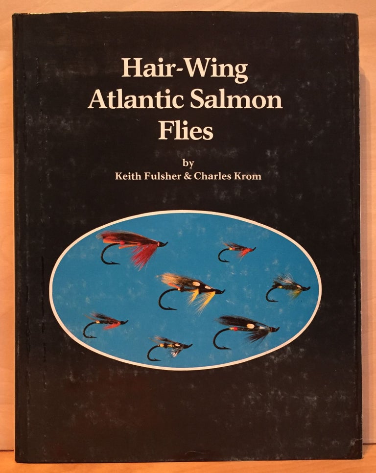 Item #900659 Hair-Wing Atlantic Salmon Flies (Signed). Keith Fulsher, Charles Krom.