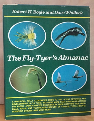 Item #900669 The Fly-Tyer's Almanac (Signed). Robert H. Boyle, Dave Whitlock