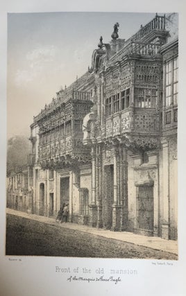 Lima or Sketches of the Capital of Peru, Historical, Statistical, Administrative, Commercial and Moral