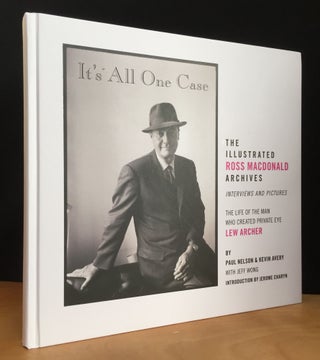 Item #900679 It's All One Case: The Illustrated Ross Macdonald Archives. Paul Nelson, Kevin...