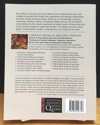 Chinese Medical Qigong Therapy, Volume 4: Prescription Exercises and Meditations, Treatment of Internal Diseases, Pediatrics, Geriatrics, Gynecology, Neurology and Energetic Psychology