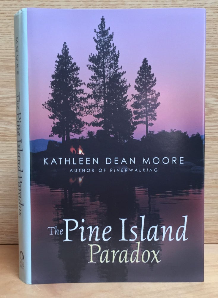 Item #900699 The Pine Island Paradox (Signed). Kathleen Dean Moore.