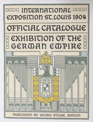 International Exposition St. Louis 1904: Official Catalogue of the Exhibition of The German Empire