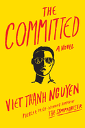 Item #900737 The Committed (Signed by the author). Viet Thanh Nguyen