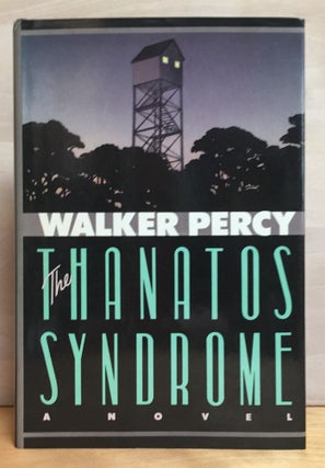 Item #900757 The Thanatos Syndrome (Signed). Walker Percy
