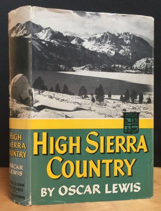 Item #900780 High Sierra Country. Oscar Lewis
