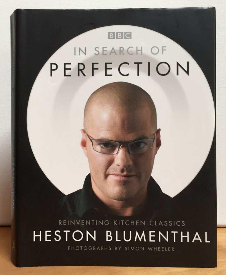Item #900838 In Search of Perfection: Reinventing Kitchen Classics (Signed). Heston Blumenthal.