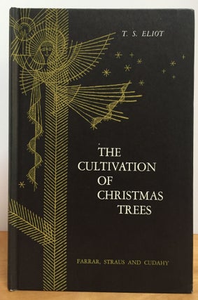 Item #900880 The Cultivation of Christmas Trees. T. S. Eliot