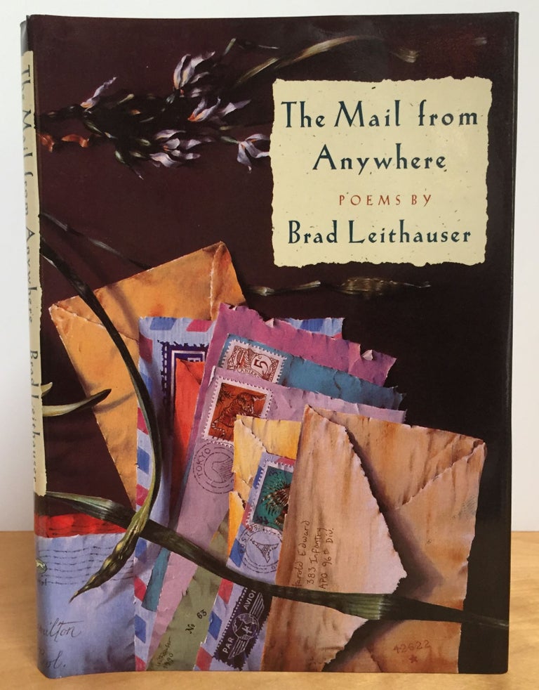 Item #900882 The Mail from Anywhere (Signed). Brad Leithauser.