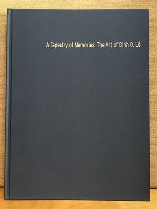 A Tapestry of Memories: The Art of Dinh Q. Le