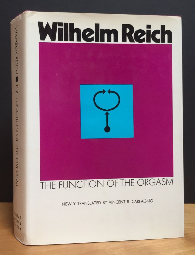 Item #900915 The Function of the Orgasm: Sex-Economic Problems of Biological Energy: The Discovery of the Orgone, Volume I. Wilhelm Reich.