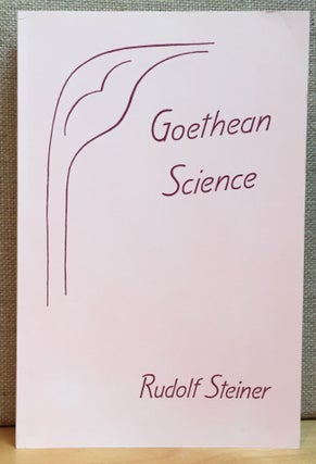 Item #900969 Goethean Science. Rudolf Steiner