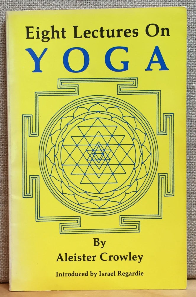 Item #900975 Eight Lectures on Yoga. Aleister Crowley.
