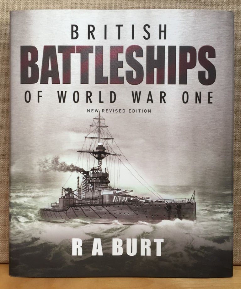 Item #900978 British Battleships of World War One. R. A. Burt.