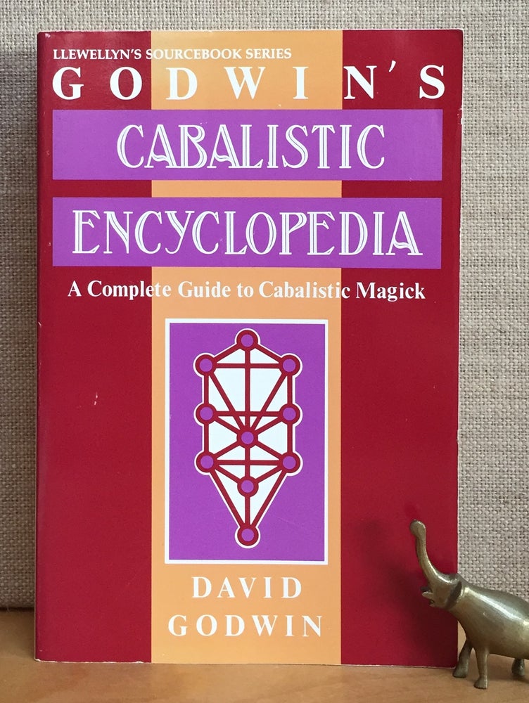 Item #900983 Godwin's Cabalistic Encyclopedia: A Complete Guide to Cabalistic Magick. David Godwin.