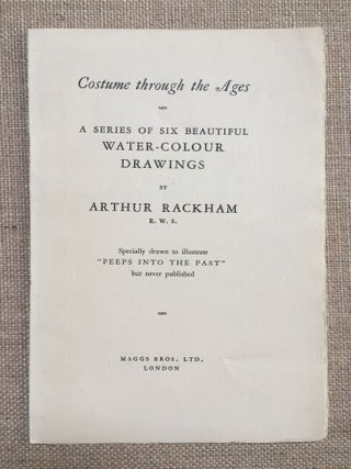Item #900986 Costume through the Ages: A Series of Six Beautiful Water-Colour Drawings. Arthur...