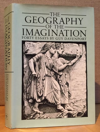 Item #901000 The Geography of the Imagination: Forty Essays. Guy Davenport