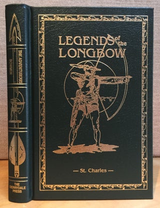 Item #901024 The Adventurous Bowman : Legends of the Longbow Library. Saxton Pope