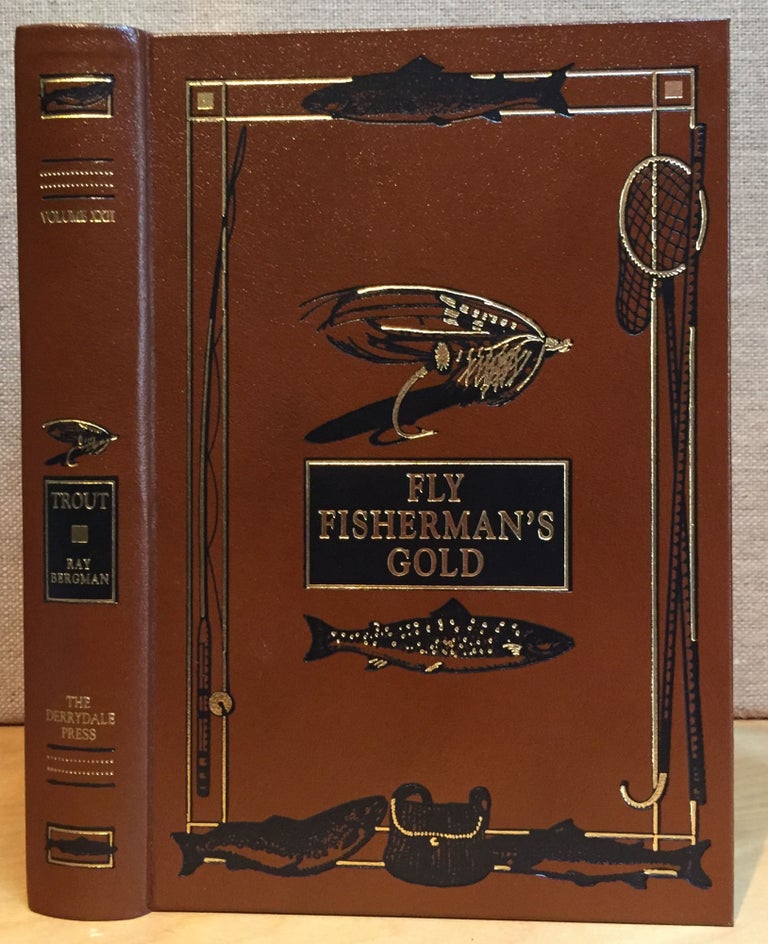 Item #901025 Trout : Fly Fisherman's Gold Volume XXII. Ray Bergman.