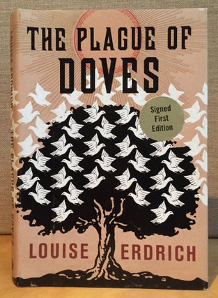 Item #901058 The Plague of Doves (Signed). Louise Erdrich