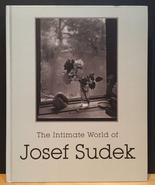 Item #901064 The Intimate World of Josef Sudek. Ann Thomas, Vladimir Birgus, Ian Jeffrey