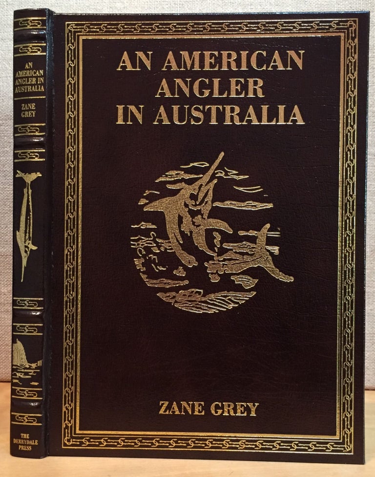 Item #901082 An American Angler in Australia (Signed). Zane Grey.