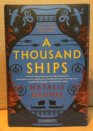 Item #901085 A Thousand Ships. Natalie Haynes