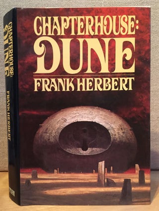 Item #901114 Chapterhouse: Dune (Signed). Frank Herbert