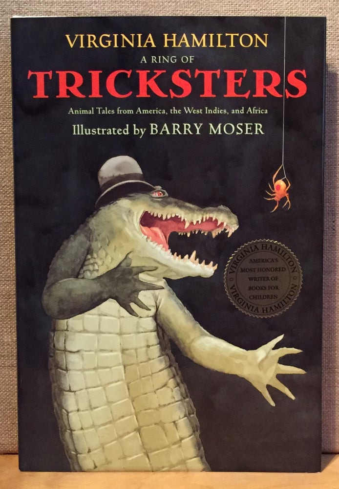 Item #901121 A Ring of Tricksters: Animal Tales from America, the West Indies, and Africa (Signed). Virginia Hamilton, Barry Moser.
