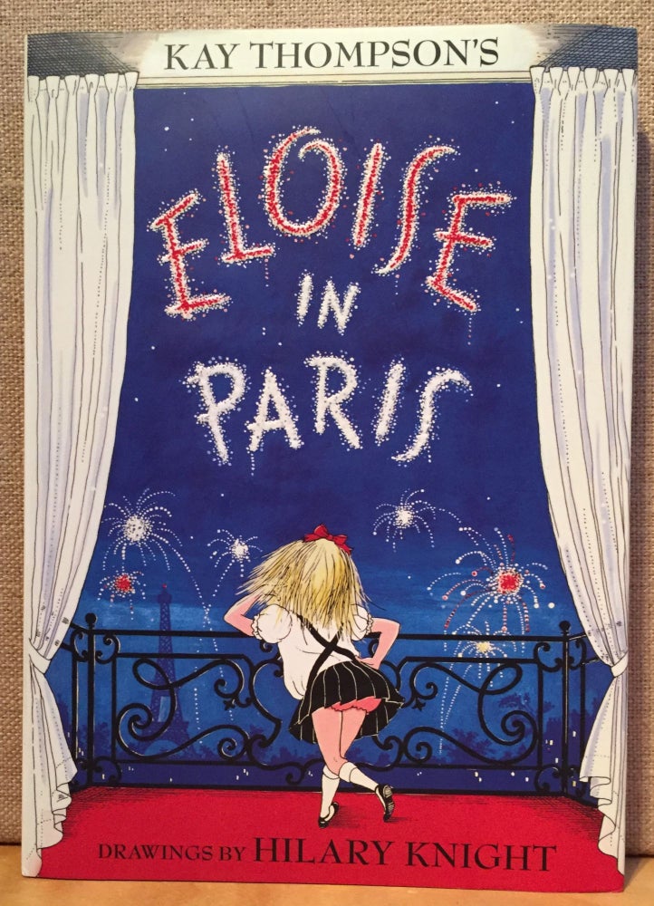 Item #901123 Eloise in Paris (Signed). Kay Thompson, Hilary Knight.