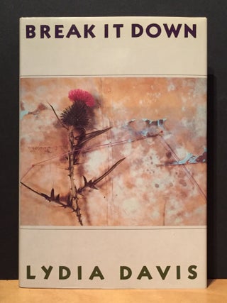 Item #901140 Break It Down: Stories (Signed). Lydia Davis
